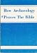 Book How Archaelogoy Proves the Bible
