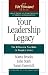 Your Leadership Legacy: The Difference You Make in People's Lives (Ken Blanchard)