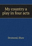 Produkt-Bild: My country a play in four acts. 1876, January-June