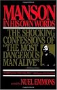 Manson in His Own Words: The Shocking Confessions of 'The Most Dangerous Man Alive'