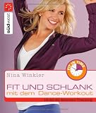 Fit und schlank mit dem Dance-Workout - Nina Winkler