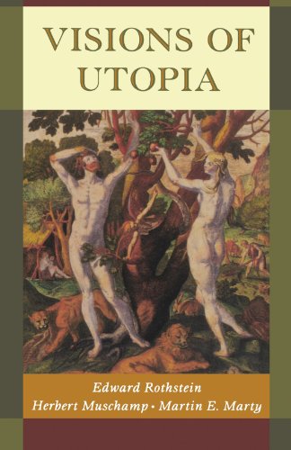 Visions of Utopia (New York Public Library Lectures in Humanities)