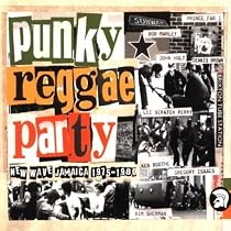 Punky Reggae Party: New Wave Jamaica 1975-1980