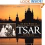 Tsar: The Lost World of Nicholas and Alexandra
