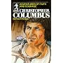 Christopher Columbus: Adventurer of Faith and Courage (Sowers)