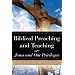 Biblical Preaching and Teaching Volume 1