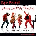 Johann I M Only Dancing