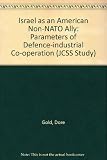 Israel as an American non-NATO ally : parameters of defence industrial cooperation in a post-Cold War relationaship