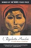 I, Rigoberta Menchu: An Indian Woman in Guatemala (Second Edition)