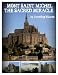 Mont Saint Michel - The Sacred Miracle