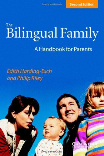 The Bilingual Family: A Handbook for Parents