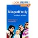 The Bilingual Family: A Handbook for Parents