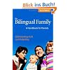 The Bilingual Family: A Handbook for Parents