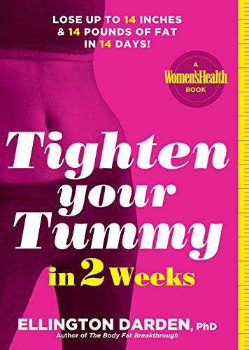 Tighten Your Tummy in 2 Weeks: Lose up to 14 Inches & 14 Pounds of Fat in 14 Days!
