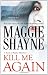 Search : Kill Me Again (Secrets of Shadow Falls)