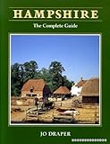 Hampshire : the complete guide