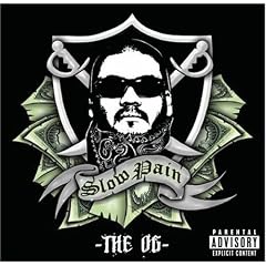 The Og by  Slow Pain 
