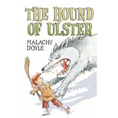 The Hound of Ulster (White Wolves: Stories from Different Cultures)