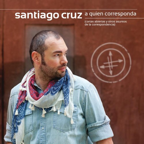 Santiago Cruz - A quien corresponda - Zortam Music