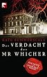 Der Verdacht des Mr Whicher: oder Der Mord von Road Hill House