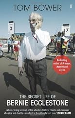No Angel: The Secret Life of Bernie Ecclestone. by Tom Bower