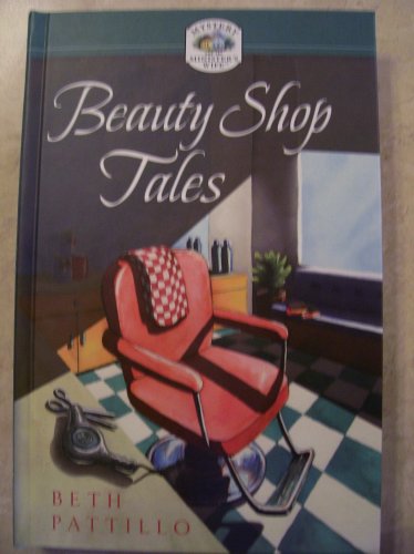 Beauty Shop Tales (Mystery and the Minister's Wife, No. 3)