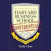 Harvard Business School Confidential: Secrets of Success | [Emily Chan]