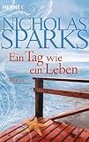 Ein Tag wie ein Leben - Nicholas Sparks