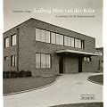 Ludwig Mies van der Rohe: Architektur f�r die Seidenindustirie