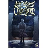 Alan Moore The Courtyard (Color Edition)von "Alan Moore"