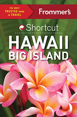Frommer's Shortcut Hawaii Big Island (Shortcut Guide)