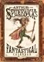 Arthur Spiderwick's Fantastical Calendar: 2008 Wall Calendar