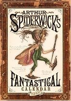 Arthur Spiderwick's Fantastical Calendar: 2008 Wall Calendar
