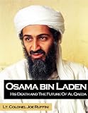 Osama Bin Laden: His Death and the Future of Al Qaeda (Osama Bin Ladin Killed)