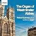 Music : The Organ of Westminster Abbey
