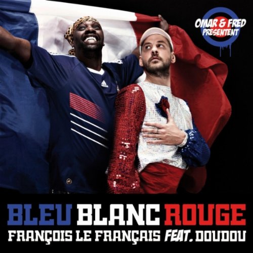 Bleu, Blanc, Rouge (Main Version)