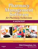 Pharmacy Management Software for Pharmacy Technicians: A Worktext, 2e