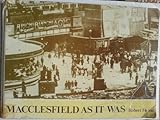 Macclesfield as it was