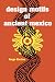 Design Motifs of Ancient Mexico by Jorge Enciso