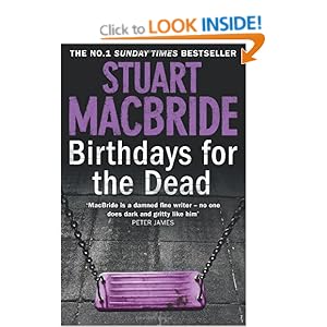 Birthdays for the Dead - Stuart Macbride