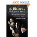 The Biology of Religious Behavior: The Evolutionary Origins of Faith and Religion