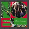 We Wish You A Merry Christmas by Take 6