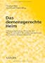Das Demenzgerechte Heim (German Edition)