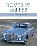 Rover P5 and P5B (Crowood Autoclassics)