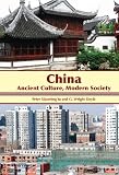 China: Ancient Culture, Modern Society