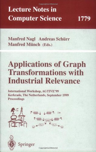 Applications of graph transformations with industrial relevance : international workshop, AGTIVE'99 : Sep 1999, Kerkrade, The Netherlandsの表紙