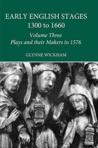 Plays and their Makers up to 1576: 3