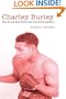 Charley Burley, The Life & Hard Times of an Uncrowned Champion