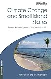 Climate change and small island states : power, knowledge, and the South Pacific