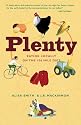 Plenty: Eating Locally on the 100-Mile Diet